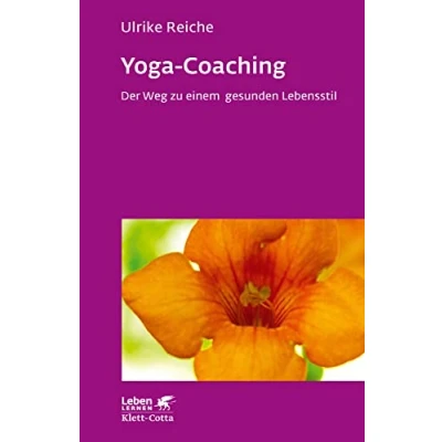 Abbildung von Yoga Coaching (Leben Lernen, Bd. 263): Der Weg zu einem gesunden Lebensstil