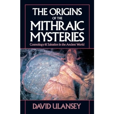 Abbildung von the Origins of Mithraic Mysteries: Cosmology and Salvation in Ancient World