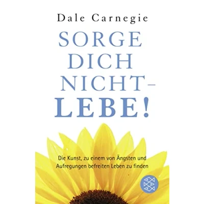 Abbildung von Sorge dich nicht lebe!