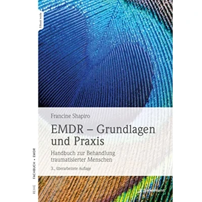 Abbildung von EMDR Grundlagen und Praxis: Handbuch zur Behandlung traumatisierter Menschen