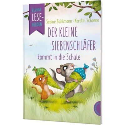 Abbildung von kleine Lesehelden: Der Siebenschläfer kommt in die Schule: Erstlesebuch für 1. &amp; 2. Klasse