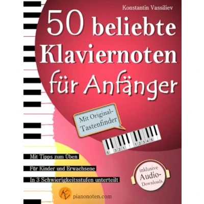 Abbildung von 50 beliebte Klaviernoten für Anfänger und Wiedereinsteiger inkl. Audio Dateien, Tastenfinder Tipps zum Üben