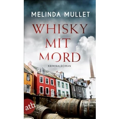 Abbildung von Whisky mit Mord: Kriminalroman (Abigail Logan ermittelt, Band 1)