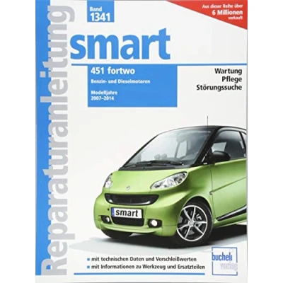 Abbildung von smart 451 fortwo: Benzin und Dieselmotoren / Modelljahre 2007 2014 (Reparaturanleitungen)