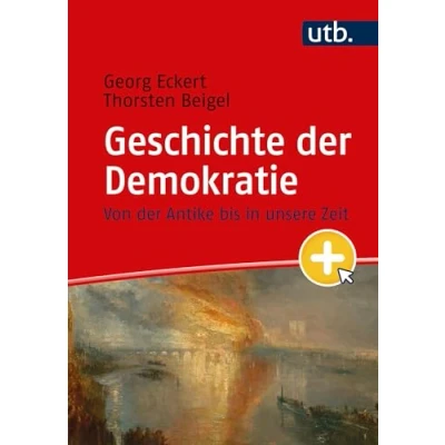 Abbildung von Geschichte der Demokratie: Von Antike bis heute: in unsere Zeit