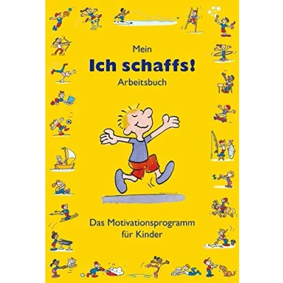 Abbildung von Mein „Ich schaffs!&quot; Arbeitsbuch: Das Motivationsprogramm für Kinder