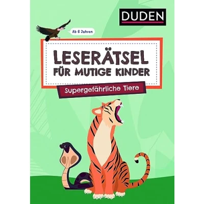Abbildung von Leserätsel für mutige Kinder Supergefährliche Tiere ab 6 Jahren
