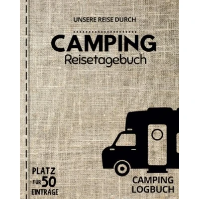 Abbildung von Unsere Reise durch ... Camping Reisetagebuch Logbuch Platz Für 50 Einträge: alle Länder und Touren geeignet
