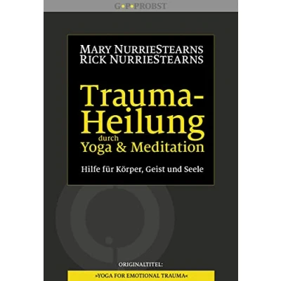Abbildung von Trauma Heilung durch Yoga und Meditation: Hilfe für Körper, Geist Seele
