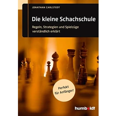 Abbildung von Die kleine Schachschule: Regeln, Strategien und Spielzüge verständlich erklärt. Perfekt für Anfänger! (humboldt Freizeit &amp; Hobby)