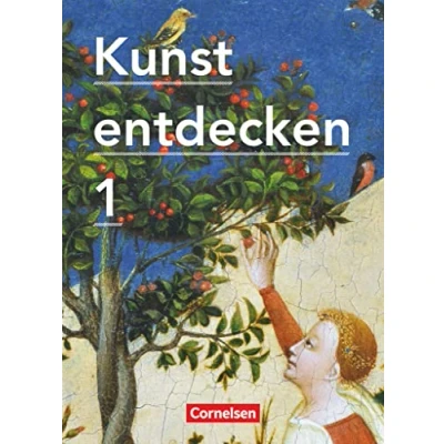 Abbildung von Kunst entdecken Sekundarstufe I Band 1: Schulbuch