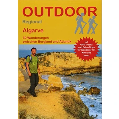 Abbildung von Algarve: 30 Wanderungen zwischen Bergland und Atlantik (Outdoor Regional, Band 432)