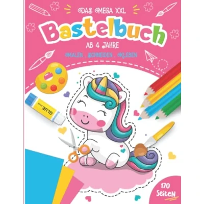 Abbildung von Bastelbuch ab 4 Jahre: Das XXL ِAusschneidebuch Jahre für kinder Schneiden Lernen, Kleben, Malen und Basteln! mit Einhorn Prinzessinnen.