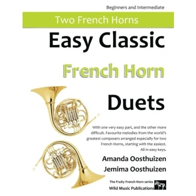 Abbildung von easy Classic French Horn Duets: with one very part, and the other more difficult. Comprises favourite melodies from world’s greatest ... starting easiest. All in keys.