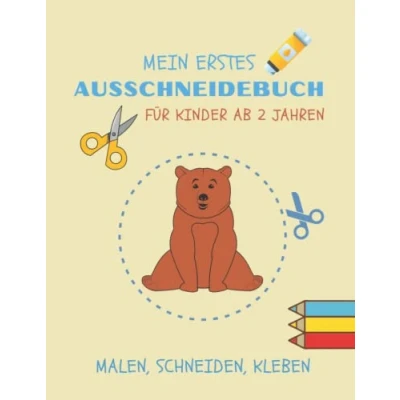 Abbildung von mein erstes Ausschneidebuch ab 2 Jahre Bastelbuch für Jungen und Mädchen Schneiden Kleben Malen Ausschneiden lernen Kinder Jahren: ... Kinderbastelbuch