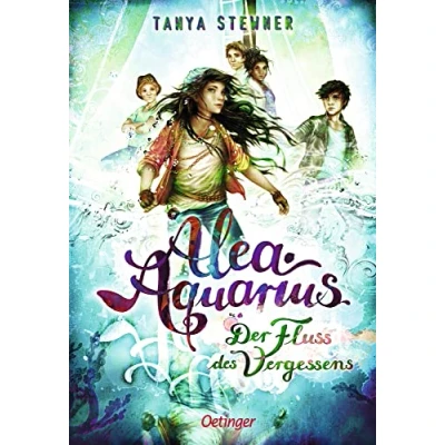 Abbildung von Alea Aquarius 6: der Fluss des Vergessens: die Bestseller Reihe rund um Alea, Alpha Cru und Rettung Meere.