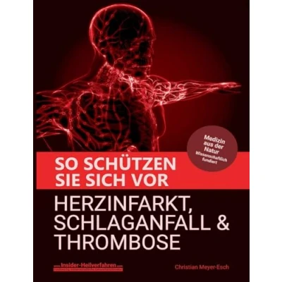 Abbildung von So schützen Sie sich vor Herzinfarkt, Schlaganfall und Thrombose