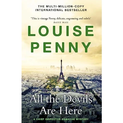 Abbildung von All the Devils Are Here: thrilling and page turning crime fiction from author of bestselling Inspector Gamache novels (Chief Gamache)