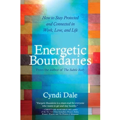 Abbildung von Energetic Boundaries: How to Stay Protected and Connected in Work, Love, Life