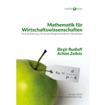 Abbildung von Mathematik für Wirtschaftswissenschaften: Eine Einführung mit anwendungsorientierten Beispielen