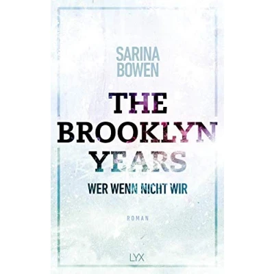 Abbildung von The Brooklyn Years Wer wenn nicht wir: Roman (Brooklyn Reihe, Band 3)