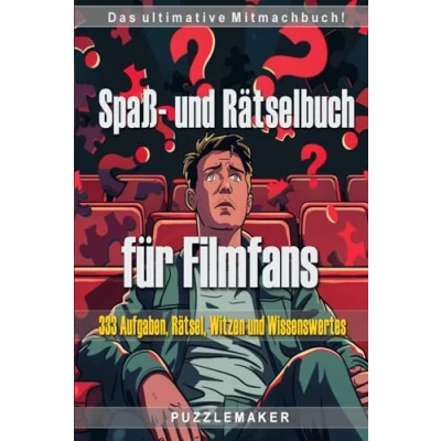 Abbildung von Spaß und Rätselbuch für Filmfans: Das ultimative Mitmachbuch mit 333 Aufgaben, Rätsel, Witze Wissenswertes kreative Momente zwischen den Filmen. perfekte Geschenk!