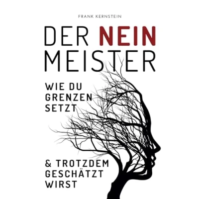 Abbildung von Der Nein Meister Wie du Grenzen setzt und trotzdem geschätzt wirst: sagen, setzen Selbstbewusstsein stärken. Schlagfertigkeit, ... Pleasing im praktischen Taschenbuchformat