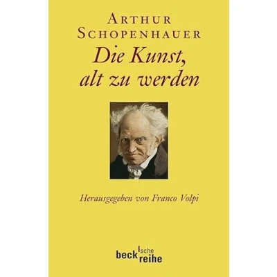 Abbildung von Die Kunst, alt zu werden, oder: Senilia (Beck&#039;sche Reihe)