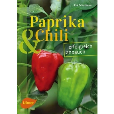 Abbildung von Paprika und Chili erfolgreich anbauen: 40 Sorten für Garten Balkon: anbauen (Sorten Balkon)