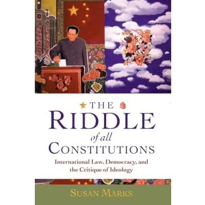 Abbildung von the Riddle of All Constitutions: International Law, Democracy, and Critique Ideology