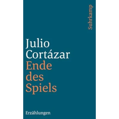 Abbildung von Ende des Spiels: Erzählungen. Aus dem Spanischen von Wolfgang Promies (suhrkamp taschenbuch)