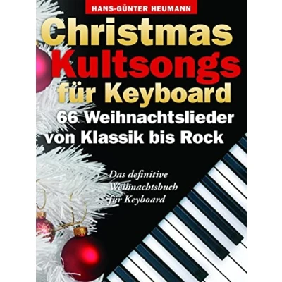 Abbildung von Christmas Kultsongs For Keyboard : Songbook: 66 Weihnachtslieder von Klassik bis Rock