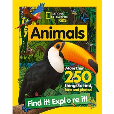 Abbildung von Animals Find it! Explore it!: More than 250 things to find, facts and photos! (National Geographic Kids)