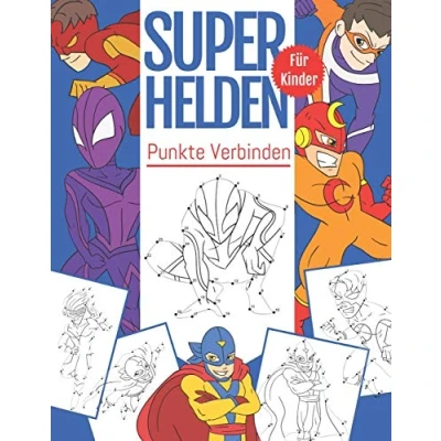 Abbildung von Punkte Verbinden SuperHelden Für Kinder: Von Punkt zu Malbuch Kinder Ab 4 8