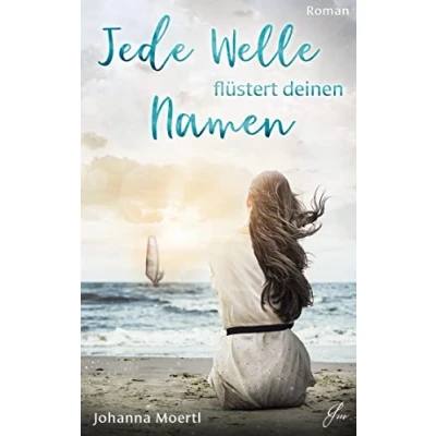Abbildung von Jede Welle flüstert deinen Namen (Liebe in Andalusien)