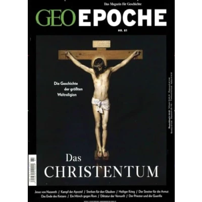 Abbildung von GEO Epoche / 81/2016 Das Christentum: Die Geschichte der größten Weltreligion