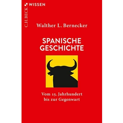 Abbildung von Spanische Geschichte: Vom 15. Jahrhundert bis zur Gegenwart (Beck&#039;sche Reihe)