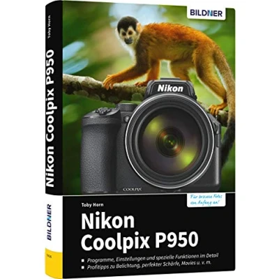 Abbildung von Nikon Coolpix P950: Das umfangreiche Praxisbuch zu Ihrer Kamera!