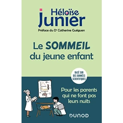 Abbildung von Le sommeil du jeune enfant: Pour les parents qui ne font pas leurs nuits De 0 à 6 ans