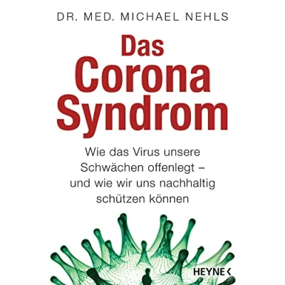 Abbildung von das Corona Syndrom: wie Virus unsere Schwächen offenlegt und wir uns nachhaltig schützen können