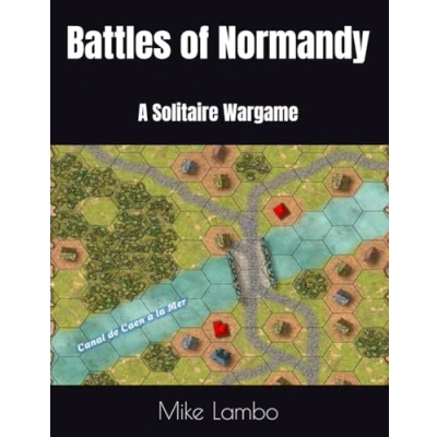Abbildung von Battles of Normandy: A Solitaire Wargame (Mike Lambo Book Games)