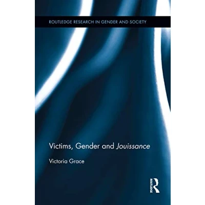 Abbildung von Victims, Gender and Jouissance (Routledge Research in Society)