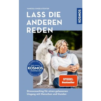 Abbildung von Lass die anderen reden: Stresscoaching für einen gelassenen Umgang mit Menschen und Hunden