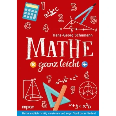 Abbildung von Mathe ganz leicht: endlich richtig verstehen und sogar Spaß daran finden!