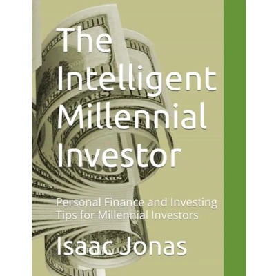 Abbildung von The Intelligent Millennial Investor: Personal Finance and Investing Tips for Investors