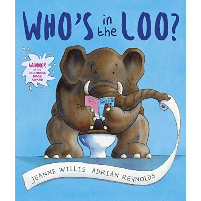 Abbildung von Who&#039;s in the Loo?: Winner of 2007 Younger Children Red House Children&#039;s Book Award