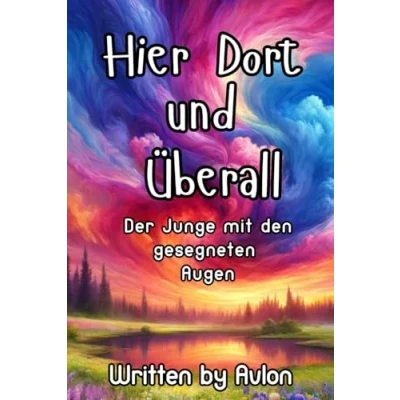 Abbildung von Hier, Dort und Überall: Der Junge mit den gesegneten Augen