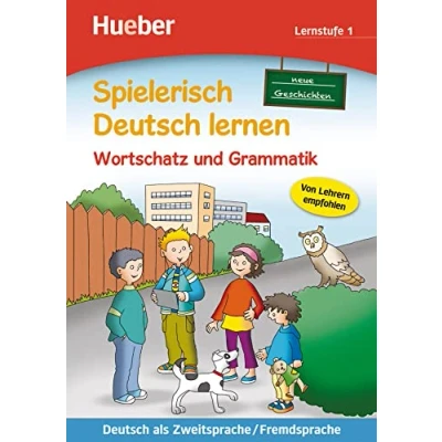 Abbildung von Wortschatz und Grammatik neue Geschichten: Lernstufe 1.Deutsch als Zweitsprache / Fremdsprache Buch (Spielerisch Deutsch lernen)