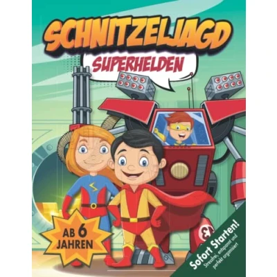 Abbildung von Superhelden Schnitzeljagd Kindergeburtstag ab 6 Jahren: Superkraftmaschine gestohlen! Was für eine Katastrophe! Kreative, startklare Schatzsuche mit allen Materialien. (Bravo Schatzsuche)