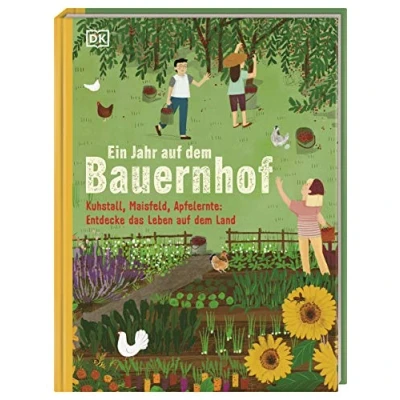 Abbildung von Ein Jahr auf dem Bauernhof: Kuhstall, Maisfeld, Apfelernte: Entdecke das Leben Land
